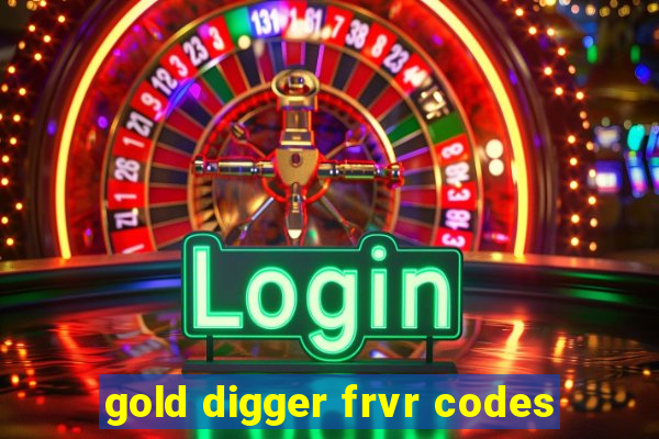 gold digger frvr codes