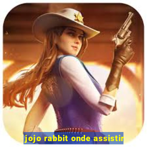 jojo rabbit onde assistir