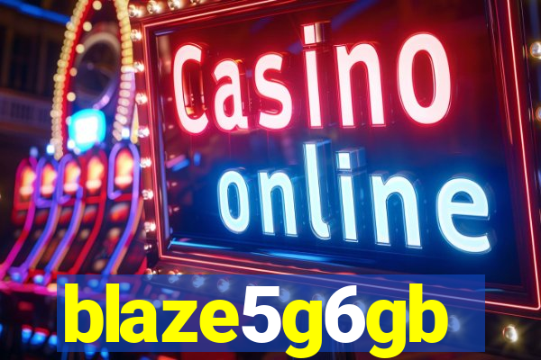 blaze5g6gb