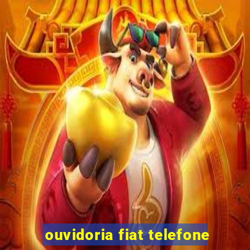 ouvidoria fiat telefone