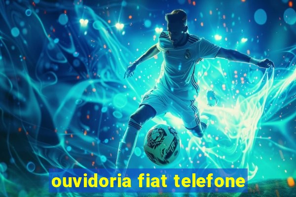 ouvidoria fiat telefone