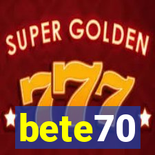 bete70