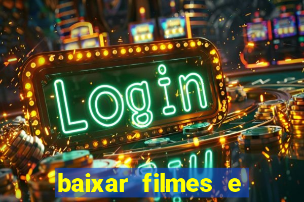 baixar filmes e series mp4