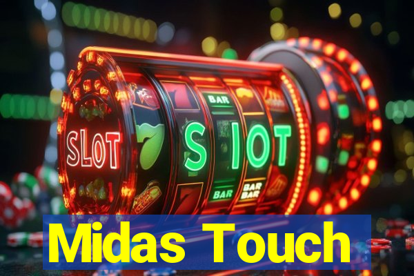 Midas Touch