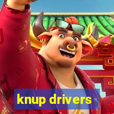 knup drivers