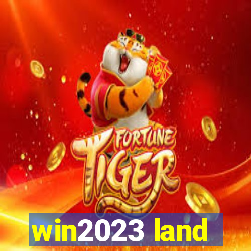 win2023 land