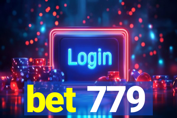 bet 779