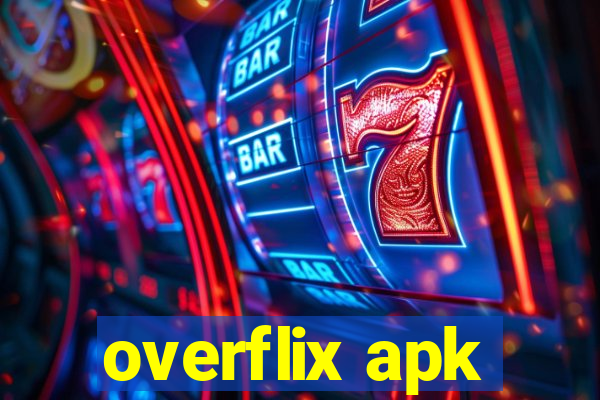 overflix apk