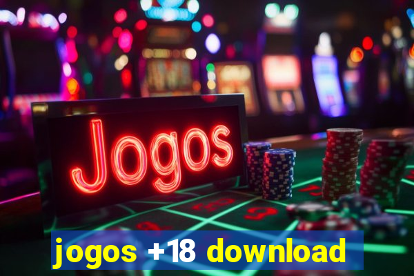 jogos +18 download