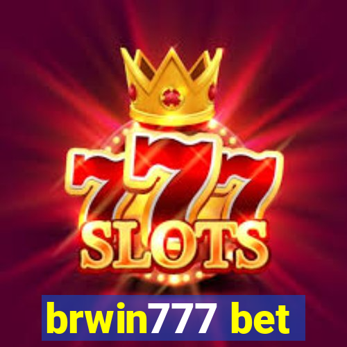 brwin777 bet