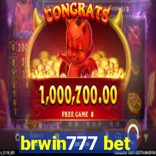 brwin777 bet