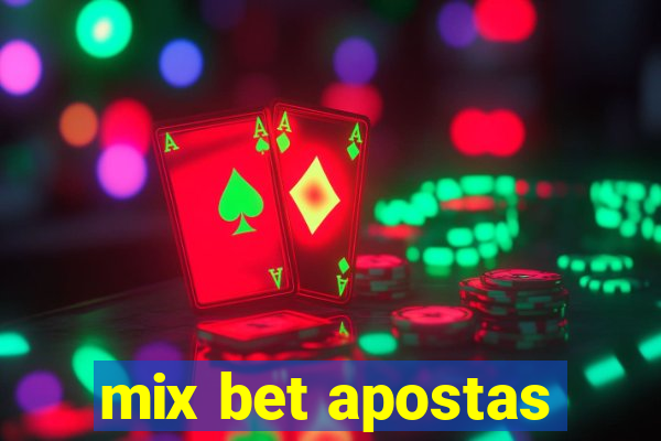 mix bet apostas