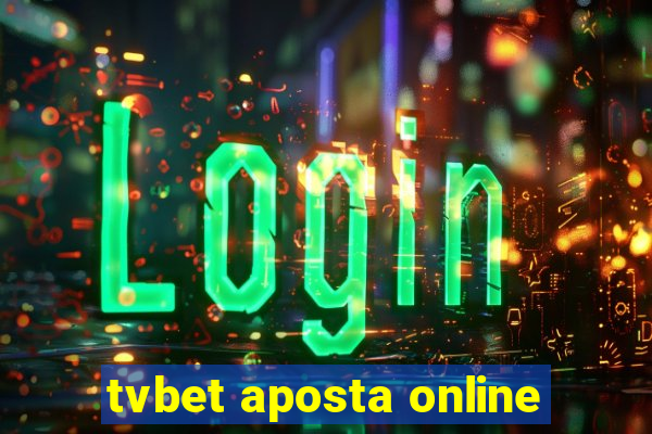 tvbet aposta online