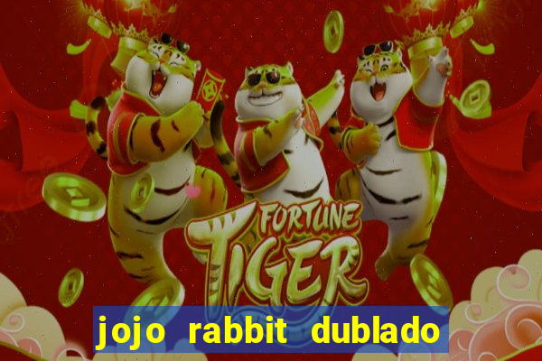 jojo rabbit dublado google drive