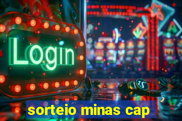 sorteio minas cap