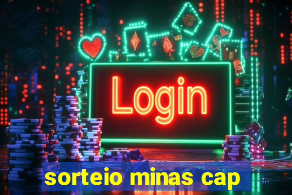 sorteio minas cap