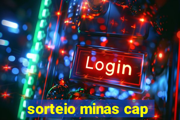 sorteio minas cap