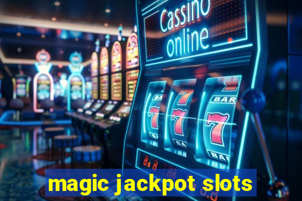 magic jackpot slots