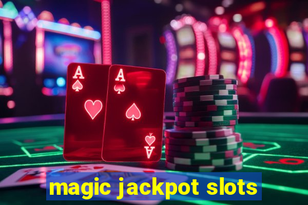 magic jackpot slots