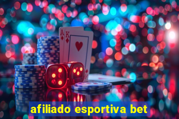 afiliado esportiva bet