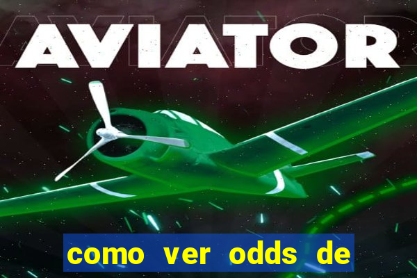 como ver odds de jogos passados