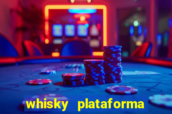 whisky plataforma de jogos