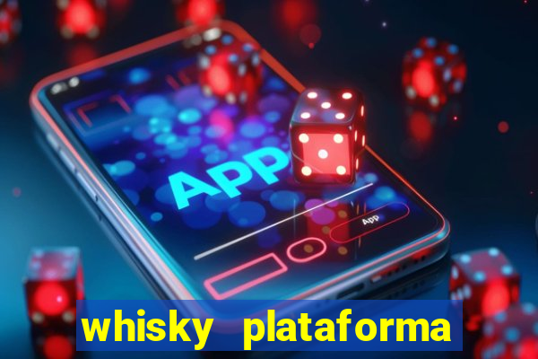 whisky plataforma de jogos