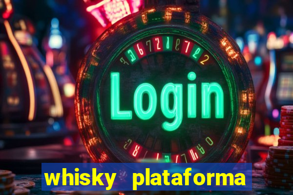 whisky plataforma de jogos