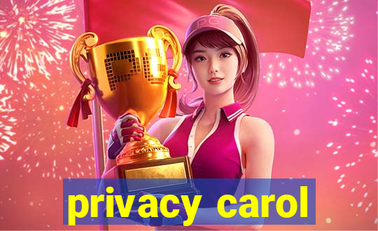 privacy carol