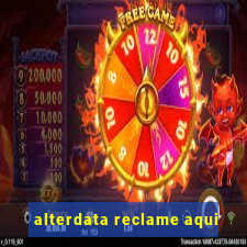 alterdata reclame aqui