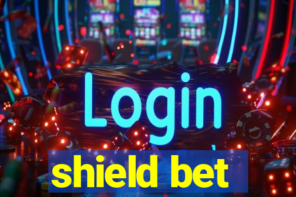 shield bet