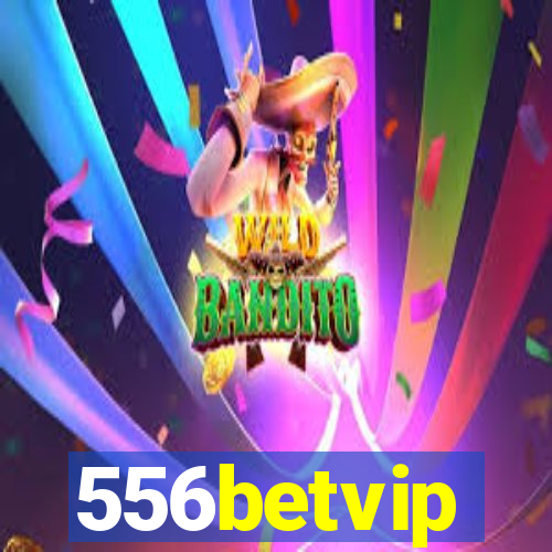 556betvip