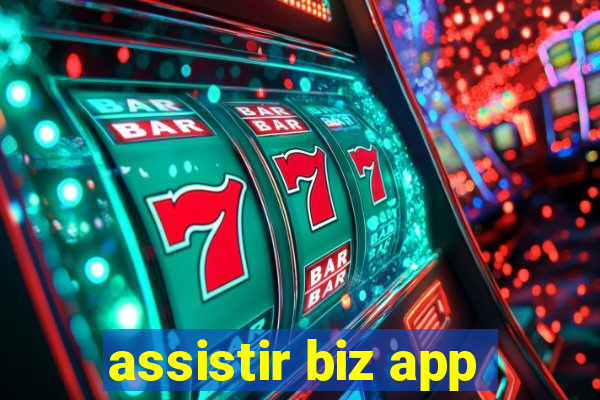 assistir biz app