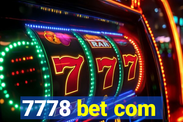 7778 bet com