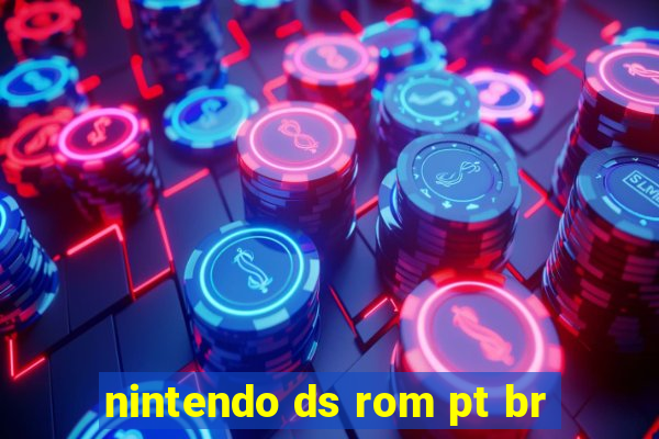 nintendo ds rom pt br