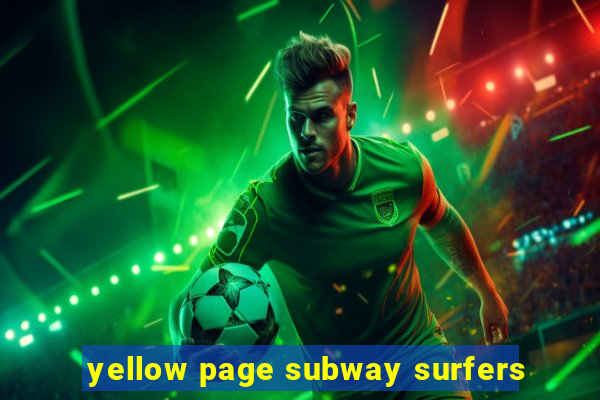 yellow page subway surfers