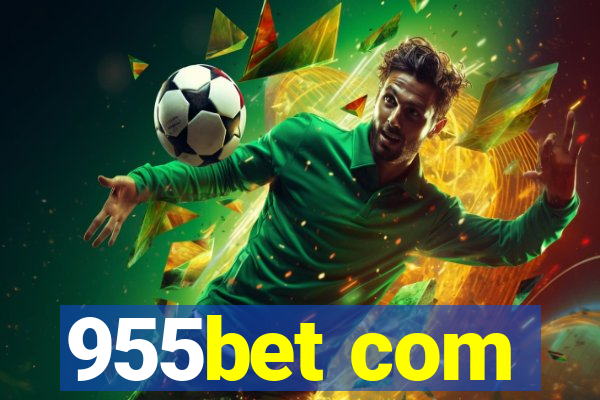 955bet com