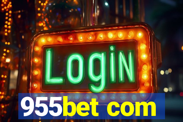 955bet com