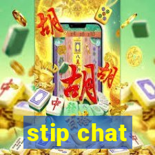 stip chat