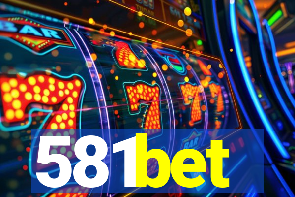 581bet