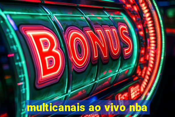 multicanais ao vivo nba