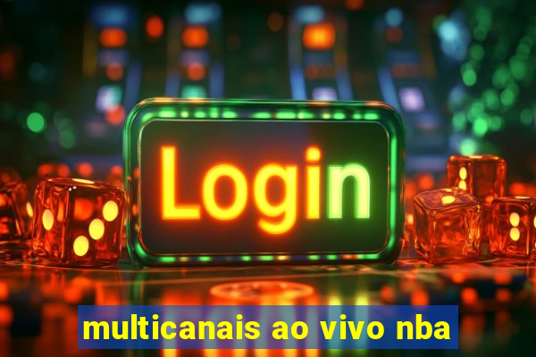 multicanais ao vivo nba