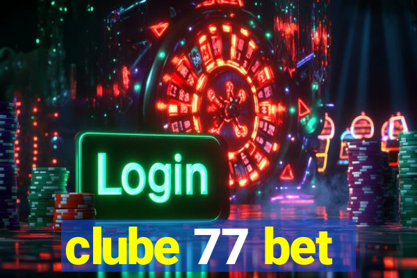 clube 77 bet