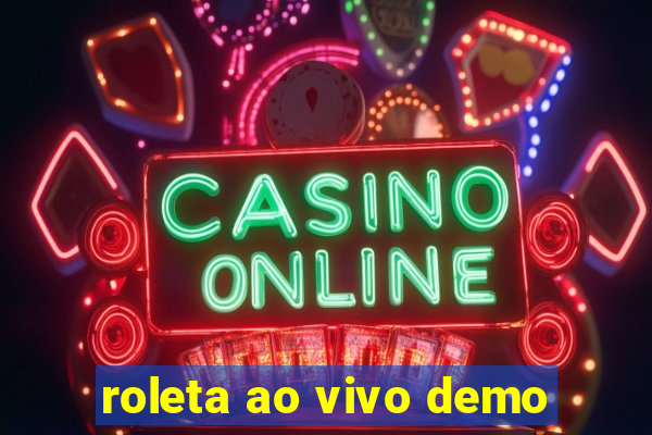 roleta ao vivo demo