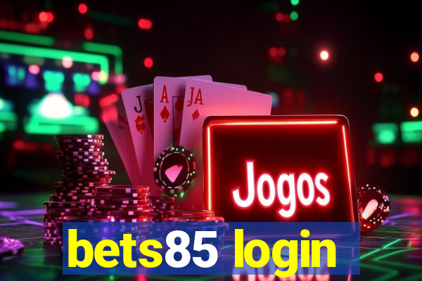 bets85 login