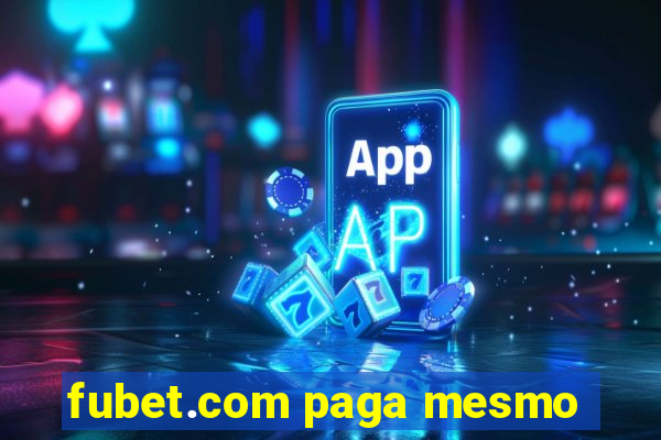 fubet.com paga mesmo