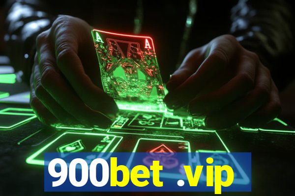 900bet .vip