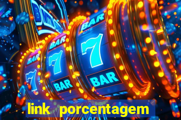 link porcentagem slots pp