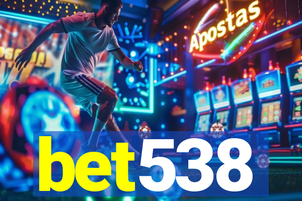 bet538