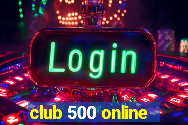 club 500 online